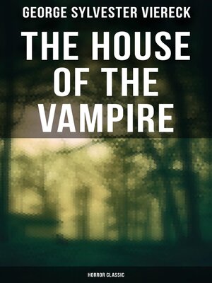 cover image of The House of the Vampire (Horror Classic)